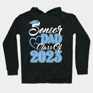 Senior Dad Senior 2023. Class of 2023 Graduate. Hoodie